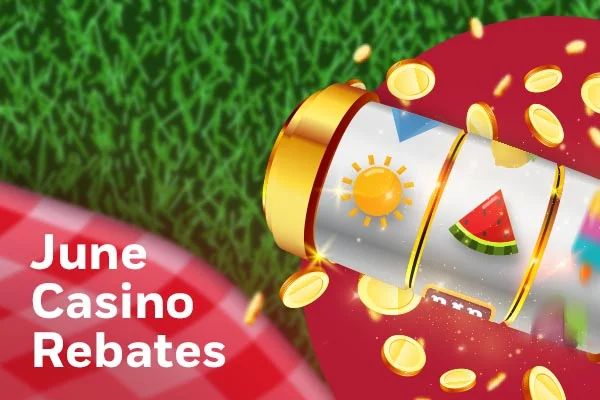 June Casino Rebates