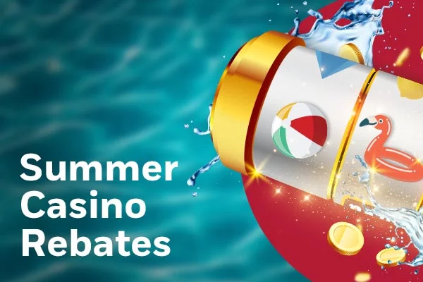Summer Casino Rebates